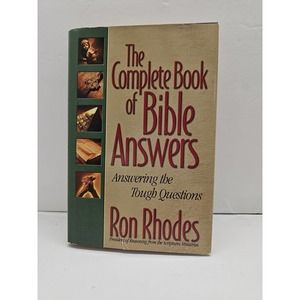The Complete Book of Bible Answers, Ron Rhodes, Copyright 1997 Hardback